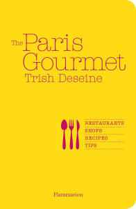 The Paris Gourmet: Restaurants, Shops, Recipes, Tips:  - ISBN: 9782080202888