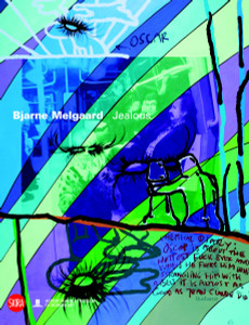 Bjarne Melgaard: Jealous - ISBN: 9788857204659