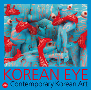 Korean Eye: Contemporary Korean Art:  - ISBN: 9788857204673