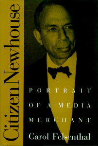 Citizen Newhouse: Portrait of a Media Merchant - ISBN: 9781888363876