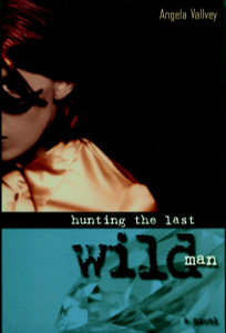 Hunting the Last Wild Man:  - ISBN: 9781583224885