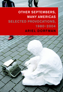 Other Septembers, Many Americas: Selected Provocations, 1980#2004 - ISBN: 9781583226322