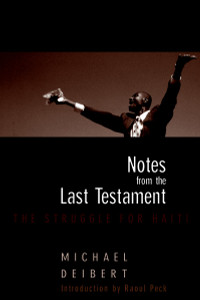 Notes From the Last Testament: The Struggle for Haiti - ISBN: 9781583226971