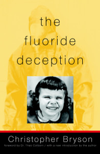 The Fluoride Deception:  - ISBN: 9781583227008