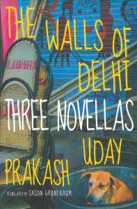 The Walls of Delhi: Three Novellas - ISBN: 9781609806514