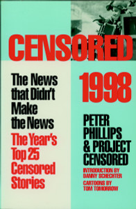 Censored 1998: The Year's Top 25 Censored Stories - ISBN: 9781888363647