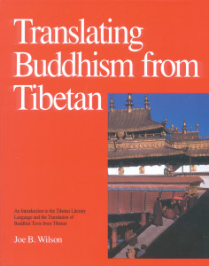 Translating Buddhism from Tibetan: An Introduction to the Tibetan Literary Language and the Translation of Buddhist Texts from Tibetan - ISBN: 9780937938348