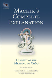 Machik's Complete Explanation: Clarifying the Meaning of Chod (Expanded Edition) - ISBN: 9781559394147