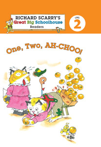 Richard Scarry's Readers (Level 2): One, Two, AH-CHOO!:  - ISBN: 9781454903802