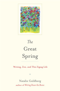 The Great Spring: Writing, Zen, and This Zigzag Life - ISBN: 9781611803167
