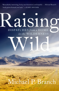 Raising Wild: Dispatches from a Home in the Wilderness - ISBN: 9781611803457