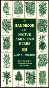 A Handbook of Native American Herbs:  - ISBN: 9780877736998