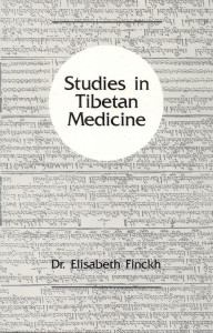 Studies in Tibetan Medicine:  - ISBN: 9780937938614