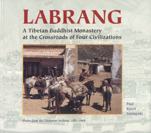 Labrang: A Tibetan Monastery at the Crossroads of Four Civilizations - ISBN: 9781559390903