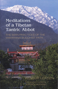 Meditations of a Tibetan Tantric Abbot: The Main Practices of the Mahayana Buddhist Path - ISBN: 9781559391580