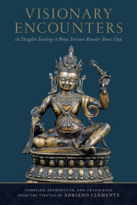 Visionary Encounters: The Dzogchen Teachings of Bönpo Treasure-Revealer Shense Lhaje - ISBN: 9781559394321