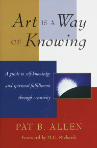 Art Is a Way of Knowing:  - ISBN: 9781570620782