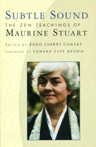 Subtle Sound: The Zen Teachings of Maurine Stuart - ISBN: 9781570620942
