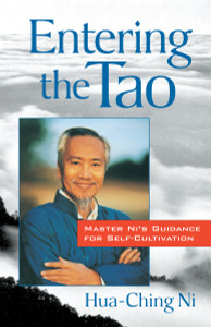Entering the Tao: Master Ni's Guidance for Self-Cultivation - ISBN: 9781570621611