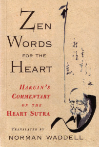 Zen Words for the Heart: Hakuin's Commentary on the Heart Sutra - ISBN: 9781570621659