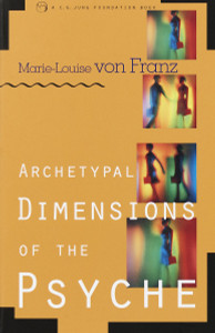 Archetypal Dimensions of the Psyche:  - ISBN: 9781570624261