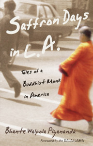 Saffron Days in L.A.: Tales of a Buddhist Monk in America - ISBN: 9781570628139