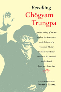 Recalling Chogyam Trungpa:  - ISBN: 9781590302071