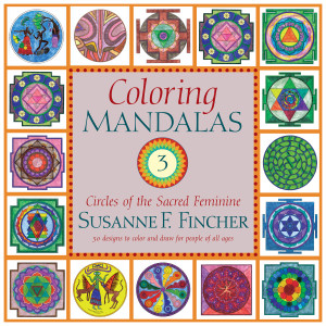 Coloring Mandalas 3: Circles of the Sacred Feminine - ISBN: 9781590303023