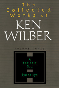 Collected Works of Ken Wilber, Volume 3:  - ISBN: 9781590303214