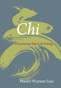 Chi: Discovering Your Life Energy - ISBN: 9781590306956