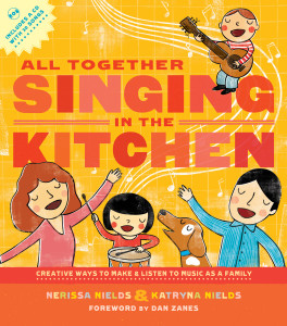 All Together Singing in the Kitchen: Creative Ways to Make and Listen to Music as a Family - ISBN: 9781590308981