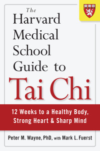The Harvard Medical School Guide to Tai Chi: 12 Weeks to a Healthy Body, Strong Heart, and Sharp Mind - ISBN: 9781590309421