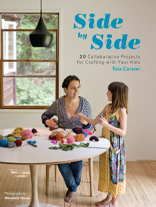 Side by Side: 20 Collaborative Projects for Crafting with Your Kids - ISBN: 9781590309568