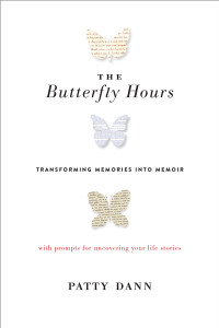 The Butterfly Hours: Transforming Memories into Memoir - ISBN: 9781611802887