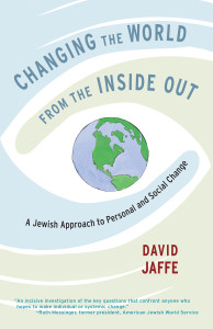 Changing the World from the Inside Out: A Jewish Approach to Personal and Social Change - ISBN: 9781611803358