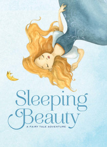 Sleeping Beauty: A Fairy Tale Adventure - ISBN: 9781454915126