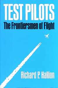 Test Pilots: The Frontiersmen of Flight, Revised Edition - ISBN: 9780874745498