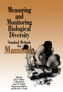 Measuring and Monitoring Biological Diversity: Standard Methods for Mammals - ISBN: 9781560986379