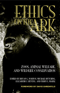 Ethics on the Ark: Zoos, Animal Welfare, and Wildlife Conservation - ISBN: 9781560986898