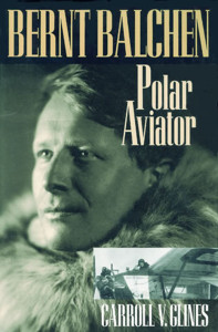 Bernt Balchen: Polar Aviator - ISBN: 9781560989004