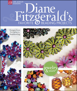 Diane Fitzgerald's Favorite Beading Projects: Designs from Stringing to Beadweaving - ISBN: 9781600599224