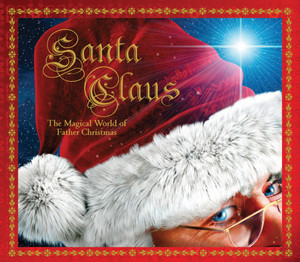 Santa Claus: The Magical World of Father Christmas - ISBN: 9781783120765