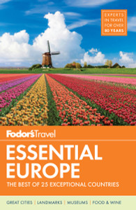 Fodor's Essential Europe: The Best of 25 Exceptional Countries - ISBN: 9780147546562