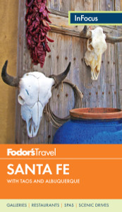 Fodor's In Focus Santa Fe: with Taos and Albuquerque - ISBN: 9780804142069
