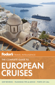 Fodor's The Complete Guide to European Cruises:  - ISBN: 9780891419303