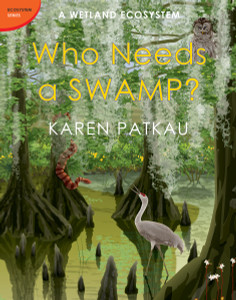 Who Needs a Swamp?:  - ISBN: 9780887769917