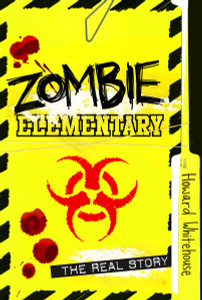 Zombie Elementary: The Real Story - ISBN: 9781770496088