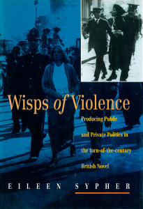 Wisps of Violence: Producing Public and Private Politics in the Turn-Of-The-Century British Novel - ISBN: 9780860914365