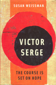 Victor Serge: The Course is Set on Hope - ISBN: 9781859849873