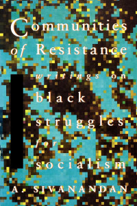 Communities of Resistance: Writings on Black Struggles for Socialism - ISBN: 9780860915140